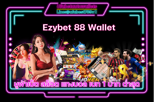 Ezybet 88 wallet
